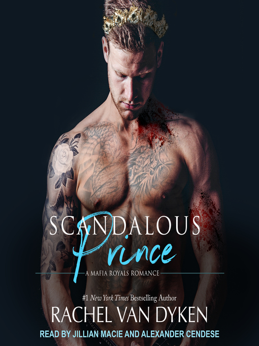 Title details for Scandalous Prince by Rachel Van Dyken - Available